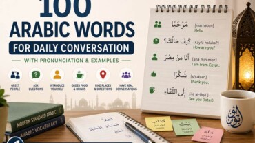 100 Essential Arabic Words That Will Help You Start Speaking